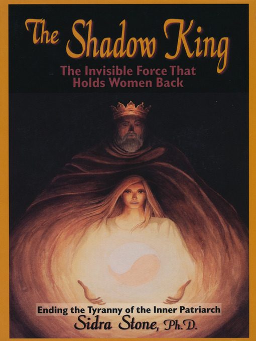 Title details for The Shadow King by Sidra Stone, Phd - Available